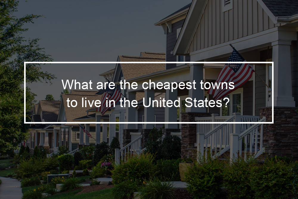 The least expensive U.S. towns to live in