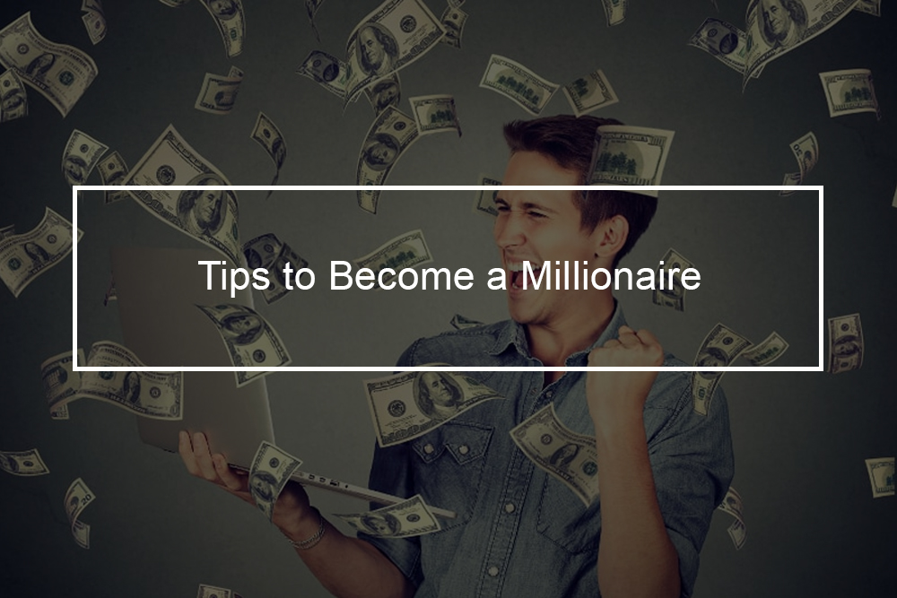 How can I become a millionaire?