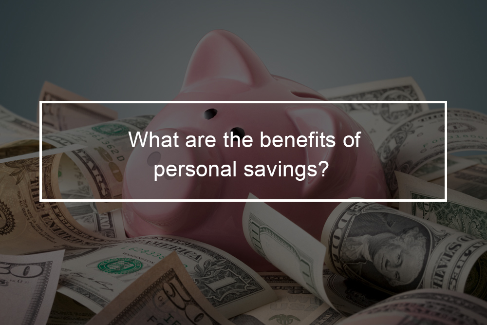 What are the pros of personal saving?