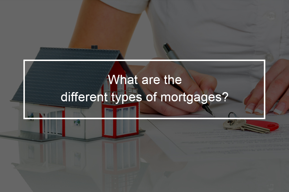 Understanding different types of mortgages