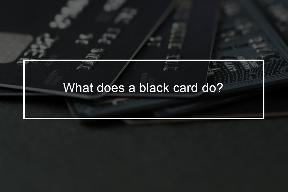 What are black cards?