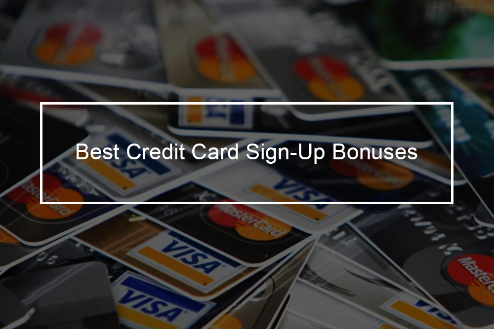 This Year S Best Credit Card Signup Bonuses Lifedaily