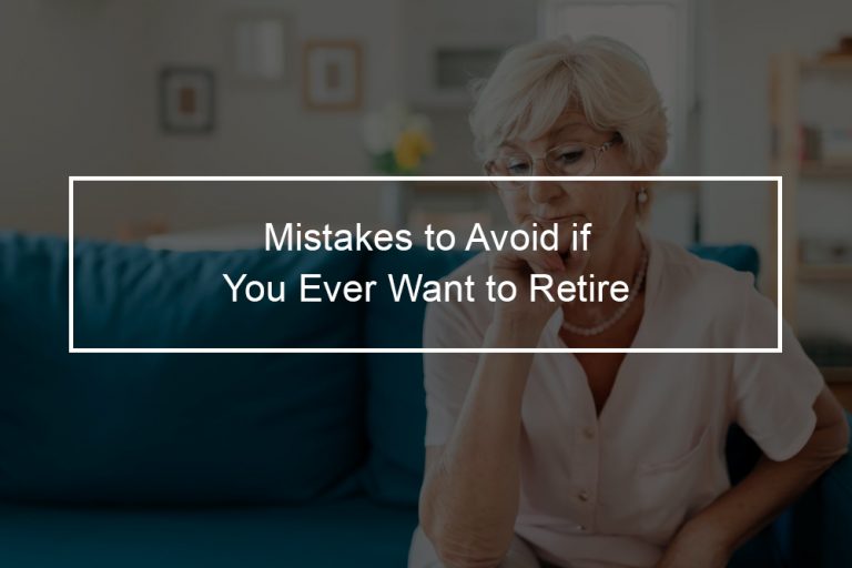 8 Costly mistakes you need to avoid when planning for retirement Top