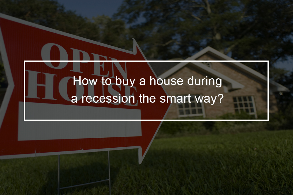 Buying a House During a Recession