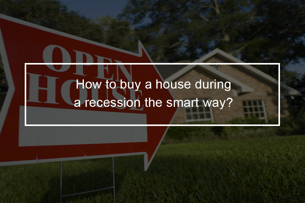 Buying a House During a Recession